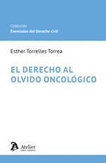 DERECHO AL OLVIDO ONCOLOGICO