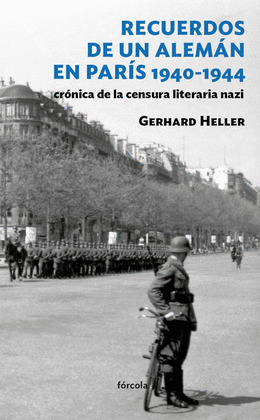 RECUERDOS DE UN ALEMÁN EN PARÍS, 1940-1944