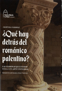 ¿QUE HAY DETRAS DEL ROMANICO PALENTINO?