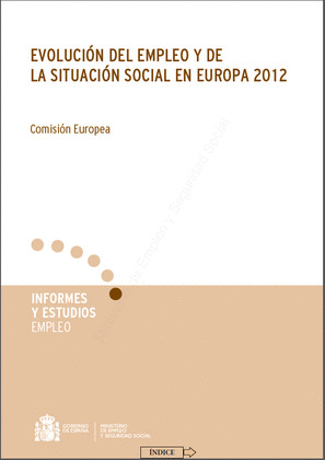 EVOLUCIÓN DEL EMPLEO Y DE LA SITUACIÓN SOCIAL EN EUROPA 2012.