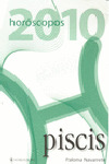 HORÓSCOPOS 2010. PISCIS