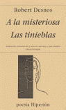 A LA MISTERIOSA ; LAS TINIEBLAS