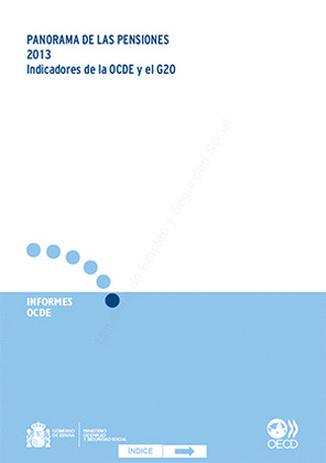 PANORAMA DE LAS PENSIONES 2013. LOS SISTEMAS DE PRESTACIONES Y DE JUBILACION EN
