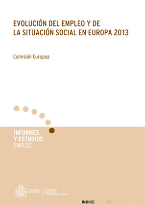 EVOLUCION DEL EMPLEO Y DE LA SITUACION SOCIAL EN EUROPA 2013.