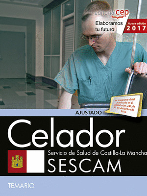 CELADOR. SERVICIO DE SALUD DE CASTILLA-LA MANCHA (SESCAM). TEMARIO