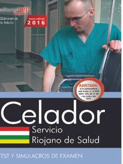 CELADOR. SERVICIO RIOJANO DE SALUD. TEST Y SIMULACROS DE EXAMEN