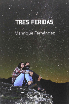 TRES FERIDAS