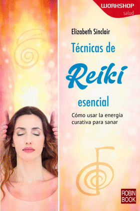 TÉCNICAS DE REIKI ESENCIAL