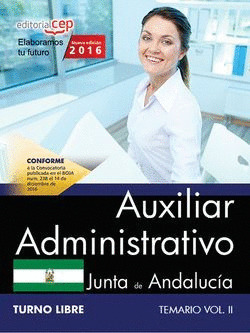 AUXILIAR ADMINISTRATIVO (TURNO LIBRE). JUNTA DE ANDALUCIA. TEMARIO VOL. II.