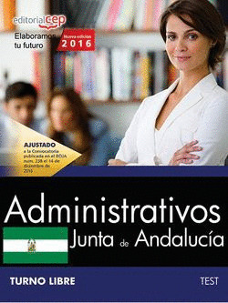ADMINISTRATIVO (TURNO LIBRE). JUNTA DE ANDALUCIA. TEST