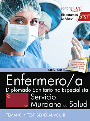 ENFERMERO/A. SERVICIO MURCIANO DE SALUD. DIPLOMADO SANITARIO NO ESPECIALISTA. TE