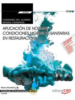 CUADERNO DEL ALUMNO. APLICACION DE NORMAS Y CONDICIONES HIGIENICO-SANITARIAS EN