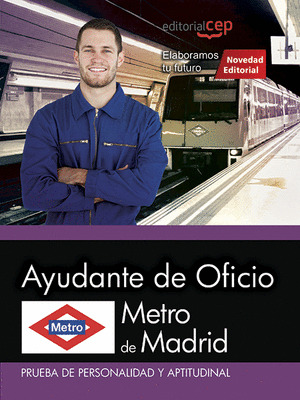 METRO DE MADRID. AYUDANTE DE OFICIO. PRUEBA DE PERSONALIDAD Y APTITUDINAL