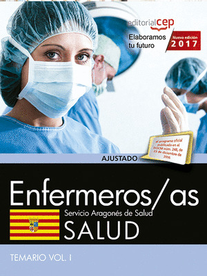 ENFERMERO/A DEL SERVICIO ARAGONES DE SALUD. SALUD. TEMARIO. VOL. I