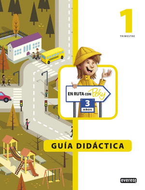 EN RUTA CON PEKY 3 AÑOS. GUÍA DIDÁCTICA