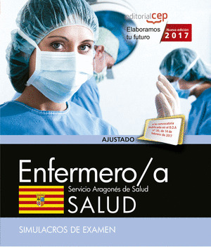 ENFERMERO/A DEL SERVICIO ARAGONES DE SALUD. SALUD. SIMULACROS DE EXAMEN