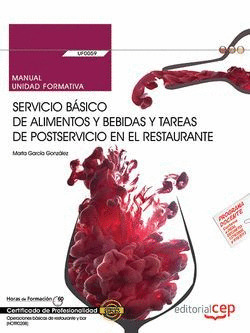 MANUAL. SERVICIO BASICO DE ALIMENTOS Y BEBIDAS Y TAREAS DE POSTSERVICIO EN EL RE