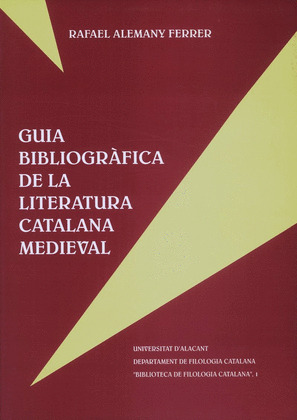 GUIA BIBLIOGRAFICA DE LA LITERATURA CATALANA MEDIEVAL