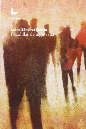 PESADILLAS DE ALGÚN DÍA