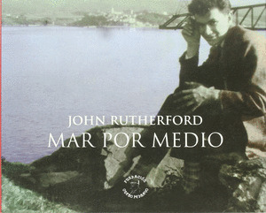 JOHN RUTHERFORD: MAR POR MEDIO