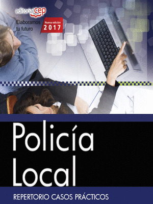 POLICIA LOCAL. REPERTORIO CASOS PRACTICOS