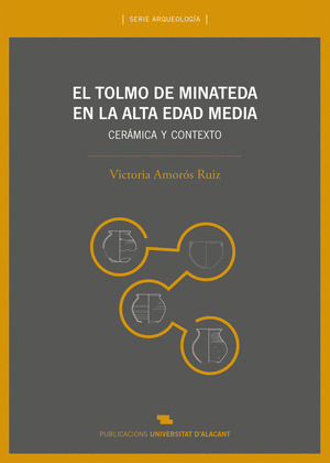 EL TOLMO DE MINATEDA EN LA ALTA EDAD MEDIA