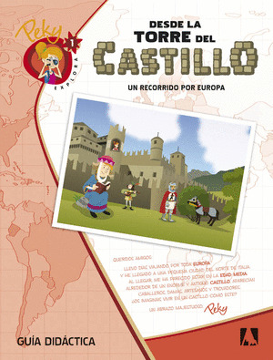 1. PEKY EXPLORA: DESDE LA TORRE DEL CASTILLO. UN RECORRIDO POR EU