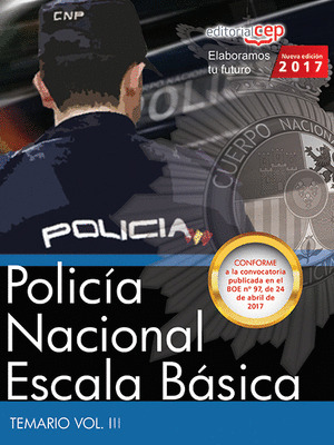 POLICIA NACIONAL ESCALA BASICA. TEMARIO VOL. III.