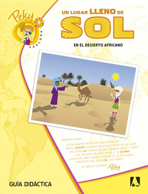 9. PEKY EXPLORA: UN LUGAR LLENO DE SOL. EN EL DESIERTO AFRICANO.