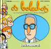 OS BOLECHAS. COLECCION LETRAS GALEGAS. LUIS PIMENTEL