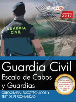 ORTOGRAFIA, PSICOTECNICOS Y TEST DE PERSONALIDAD. ESCALA DE CABOS Y GUARDIAS DE