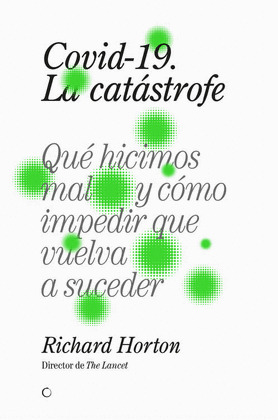 COVID-19, LA CATASTROFE