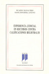 EXPERIENCIA JUDICIAL EN RECURSOS CONTRA CALIFICACIONES REGISTRALES