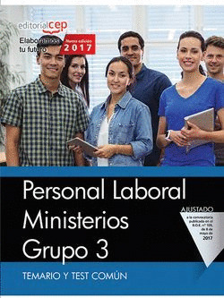 PERSONAL LABORAL MINISTERIOS. GRUPO 3. TEMARIO Y TEST COMUN