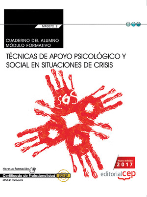 CUADERNO DEL ALUMNO. TECNICAS DE APOYO PSICOLOGICO Y SOCIAL EN SITUACIONES DE CR