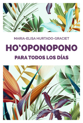 HO'OPONOPONO PARA TODOS LOS DÍAS
