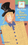 OJOS DE BOTELLA DE ANIS