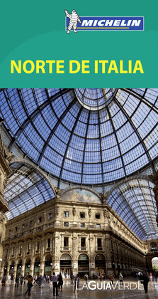NORTE DE ITALIA. GUIA VERDE MICHELIN