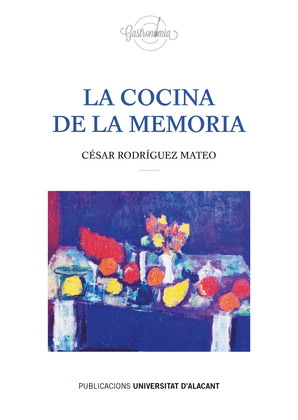LA COCINA DE LA MEMORIA