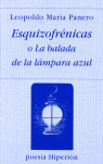 ESQUIZOFRENICAS O LA BALADA DE LA LAMPARA AZUL