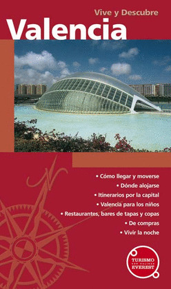 VALENCIA. GUIA VIVE Y DESCUBRE