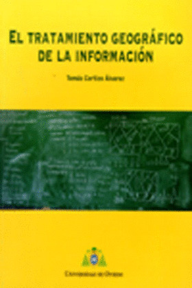 EL TRATAMIENTO GEOGRÁFICO DE LA INFORMACIÓN