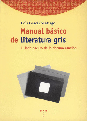 MANUAL BASICO DE LITERATURA GRIS - EL LADO OSCURO DE LA DOCU