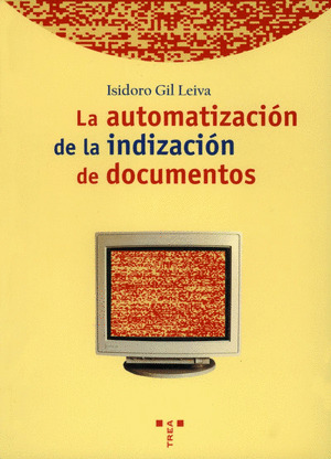 AUTOMATIZACION DE INDIZACION DE DOCUMENTOS, LA