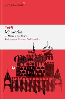 MEMORIAS: DE MOSCÚ AL MAR NEGRO