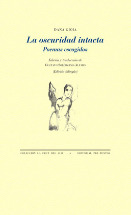 OSCURIDAD INTACTA, LA (EDICIÓN BILINGÜE INGLÉS - CASTELLANO)