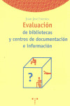 EVALUACION DE BIBLIOTECAS Y CENTROS DE DOCUMENTACION E INFORMACION