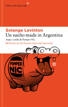 SUEÑO MADE IN ARGENTINA, UN