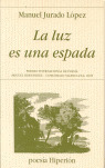 LA LUZ ES UNA ESPADA