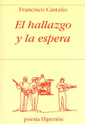 EL HALLAZGO Y LA ESPERA